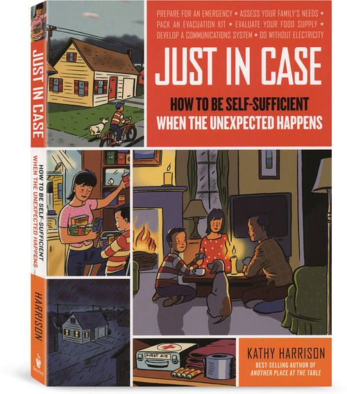 Book Review: Just in Case: How to Be Self-Sufficient When the Unexpected Happens by Kathy Harrison